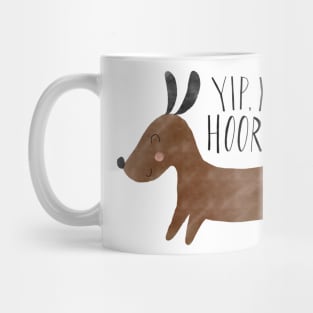 Yip Yip Hurray Weenie Dog Mug